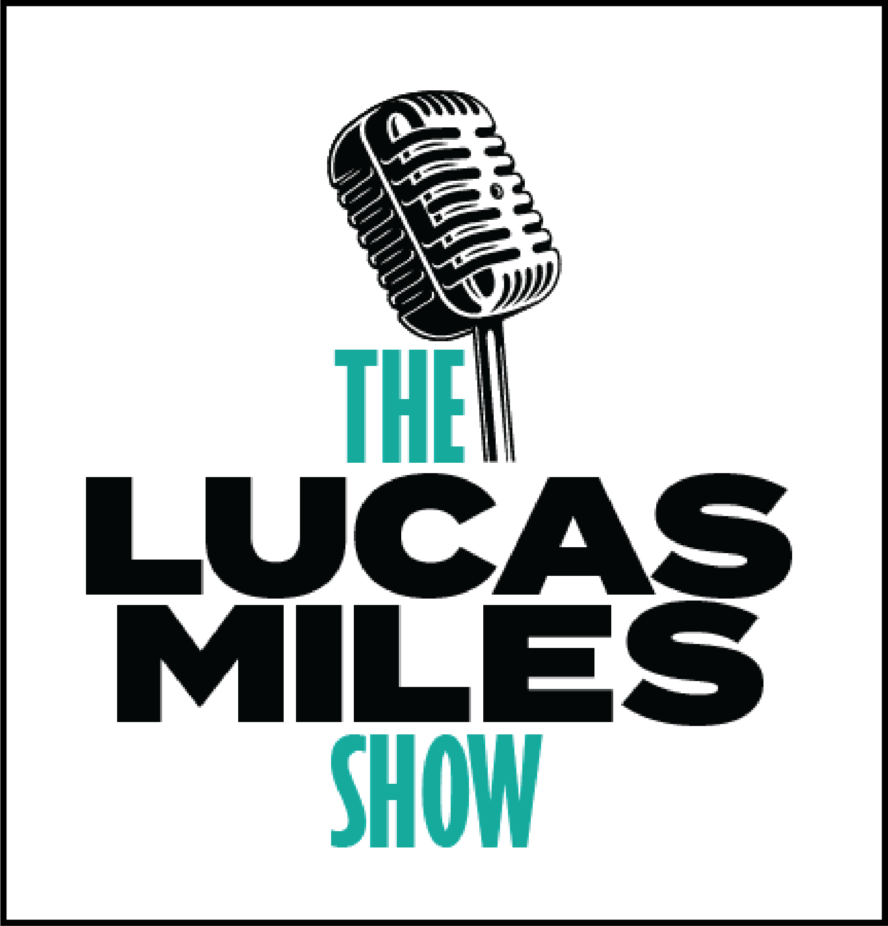 Lucas Miles Show